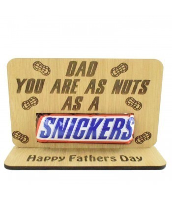 Laser Cut Oak Veneer 'Dad You Are As Nuts As A Snickers' Chocolate Bar Holder On Stand